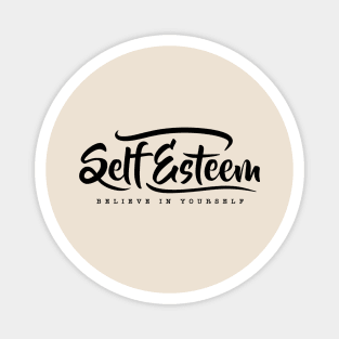 Believe in Yourself Magnet